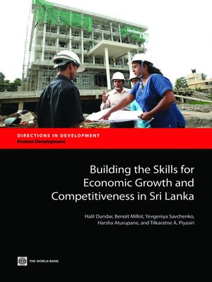 cover image of Building the Skills for Economic Growth and Competitiveness in Sri Lanka